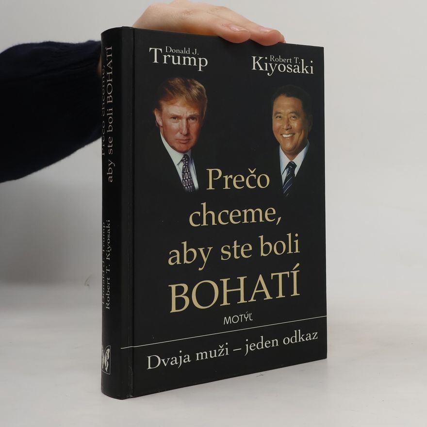 Donald Trump Prečo chceme, aby ste boli bohatí