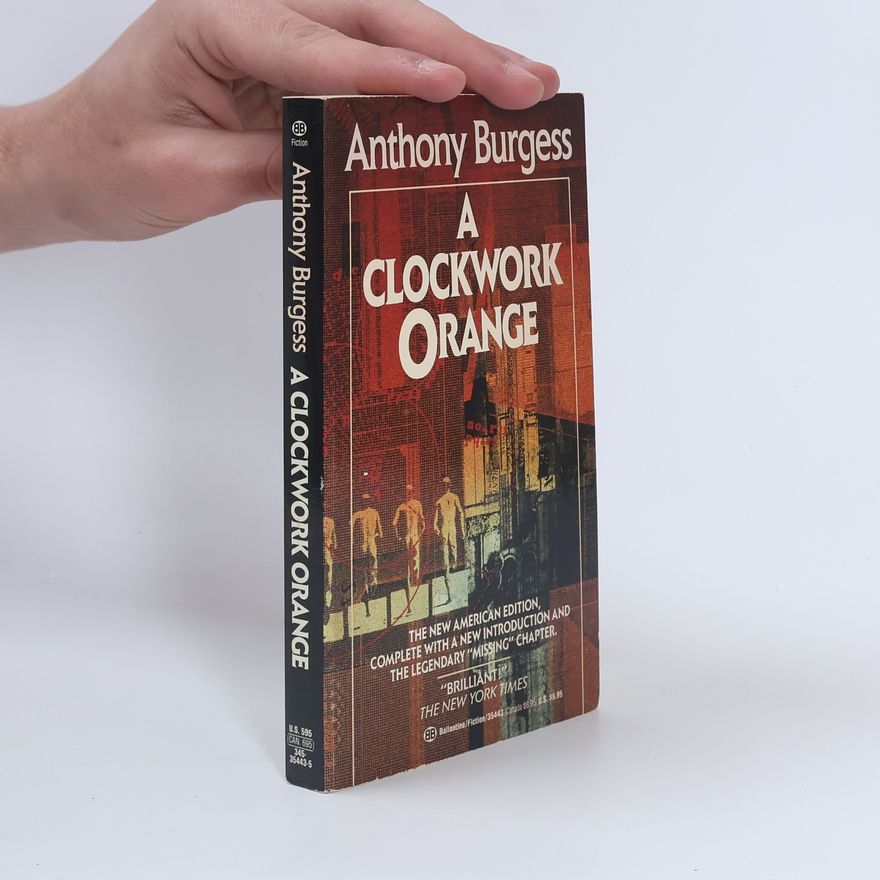Anthony Burgess A Clockwork Orange