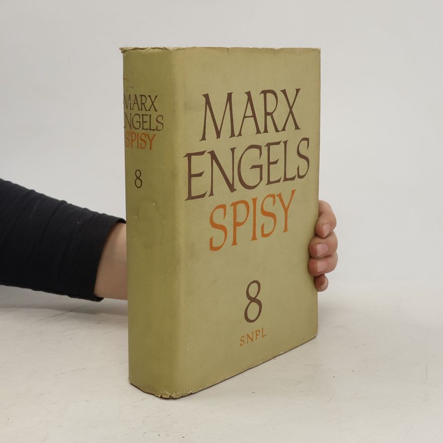 Karl Marx Marx-Engels. Spisy Svazek 8