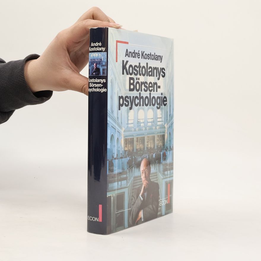 André Kostolany Kostolanys Börsenpsychologie