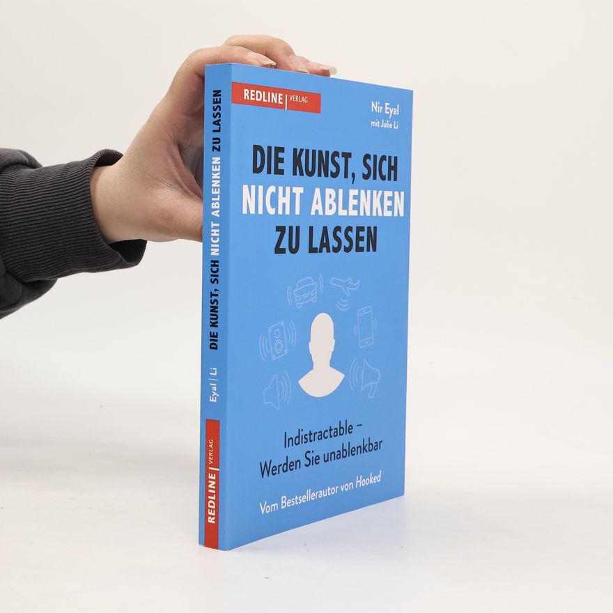 Nir Morechay Eyal Die Kunst, sich nicht ablenken zu lassen