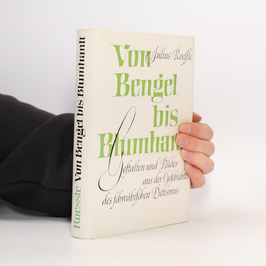 Julius Roessle Von Bengel bis Blumhardt