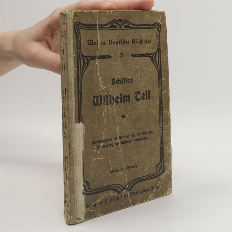Friedrich Schiller Wilhelm Tell