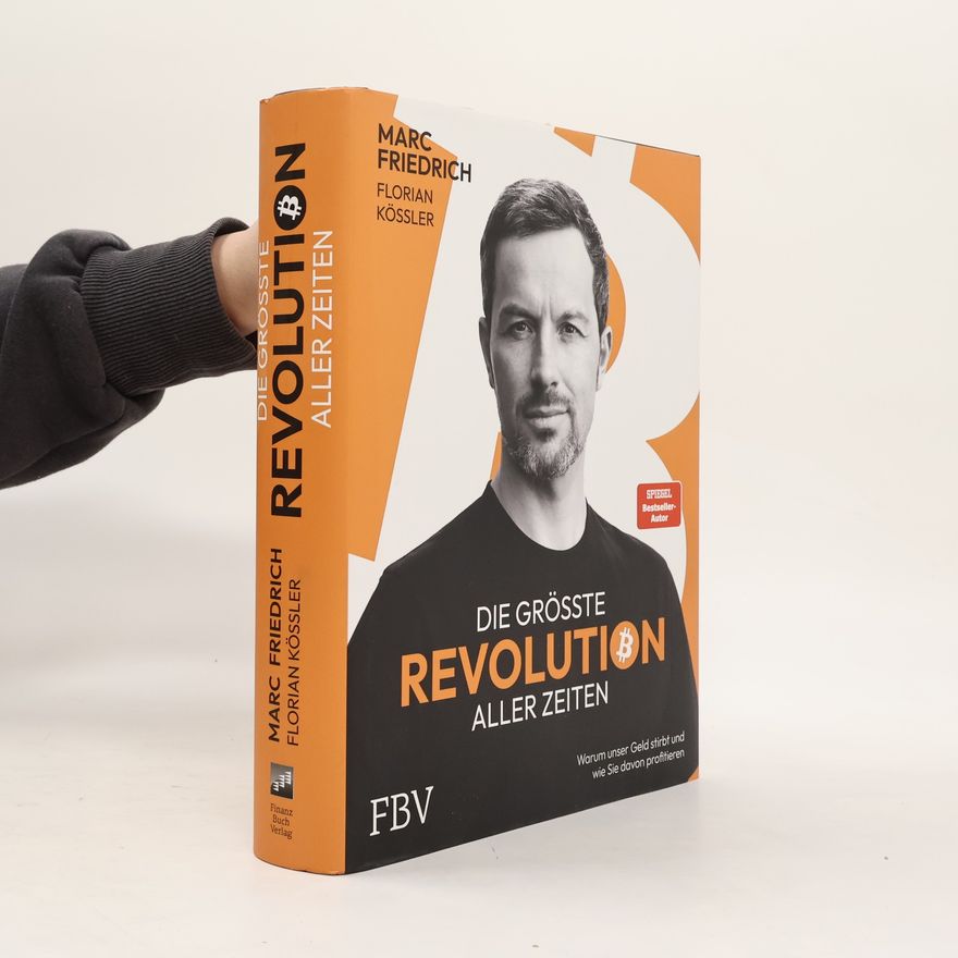 Marc Friedrich Die größte Revolution aller Zeiten