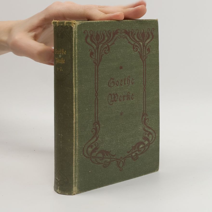 Johann Wolfgang von Goethe Goethe’s Werke 5