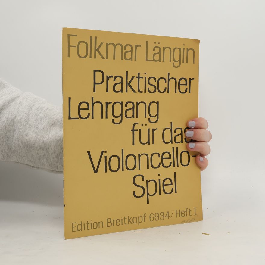 Folkmar Längin Praktischer Lehrgang für das Violoncellospiel