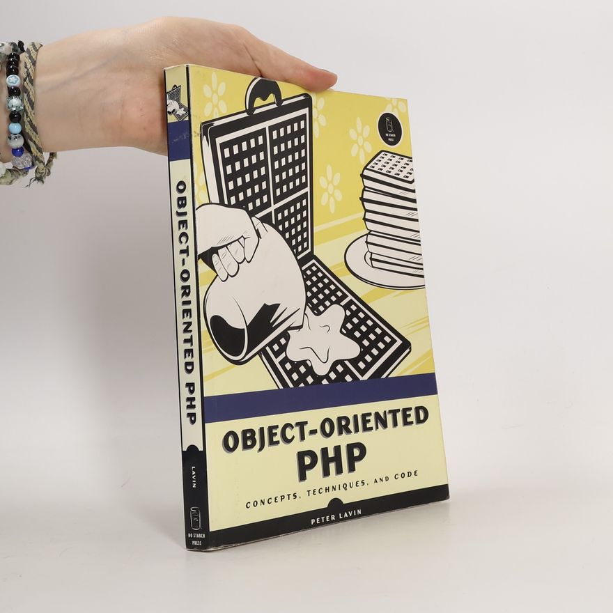Peter Lavin Object-Oriented PHP