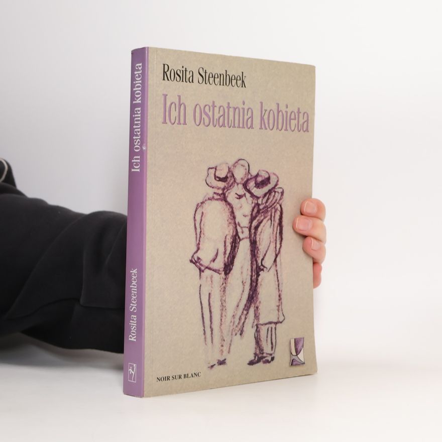 Rosita Steenbeek Ich ostatnia kobieta