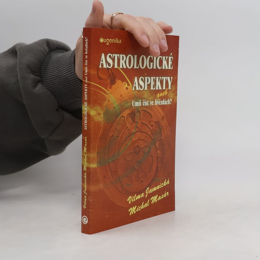Vilma Jamnická Astrologické aspekty aneb Umíš číst ve hvězdách?