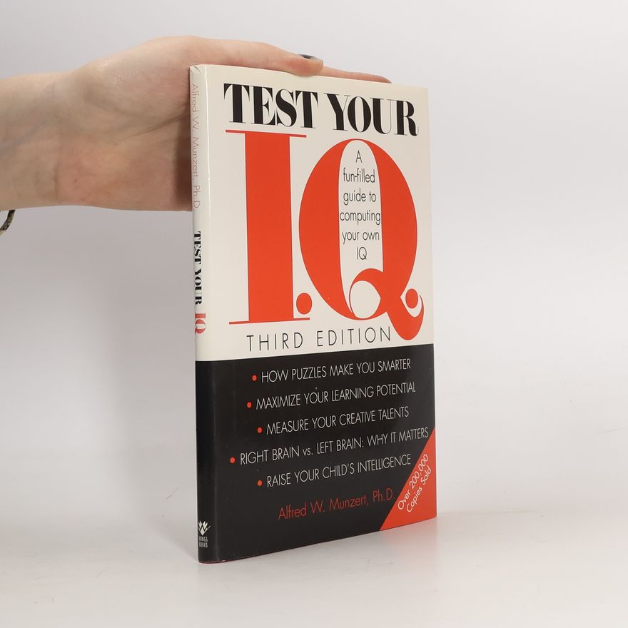 Alfred W. Munzert Test Your I.Q.