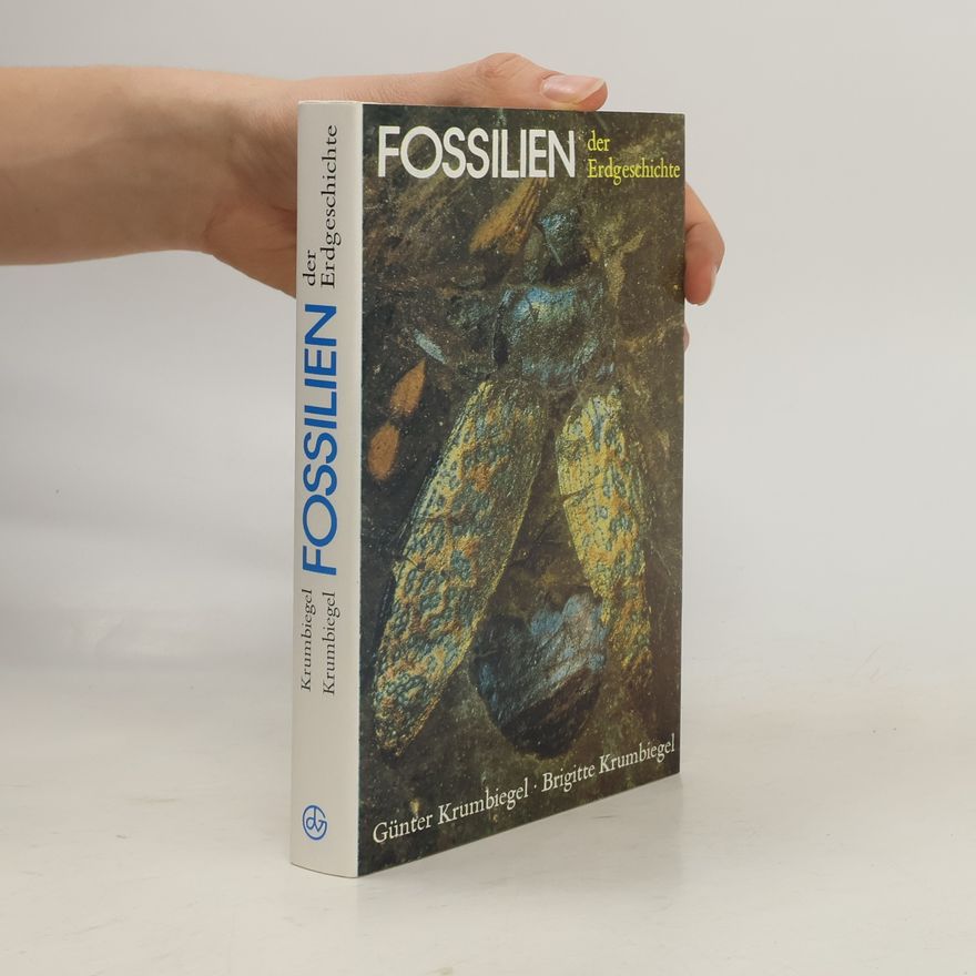 Brigitte Krumbiegel Fossilien der Erdgeschichte