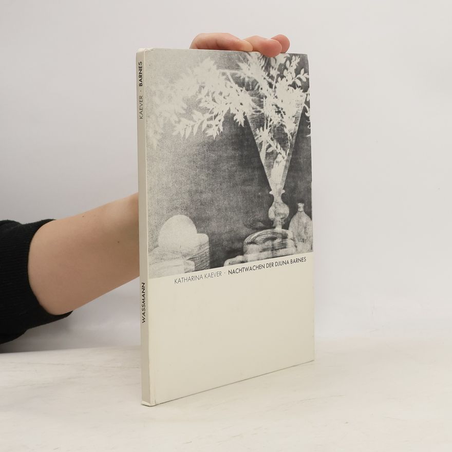 Katharina Kaever Nachtwachen der Djuna Barnes