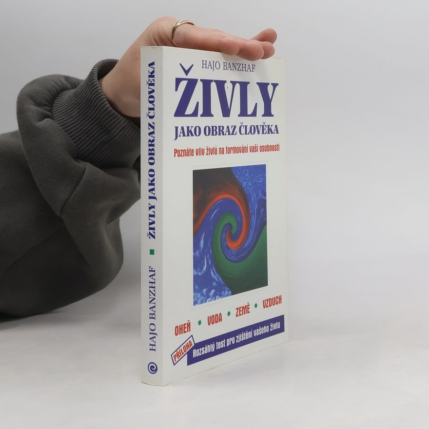 Hajo Banzhaf Živly jako obraz člověka