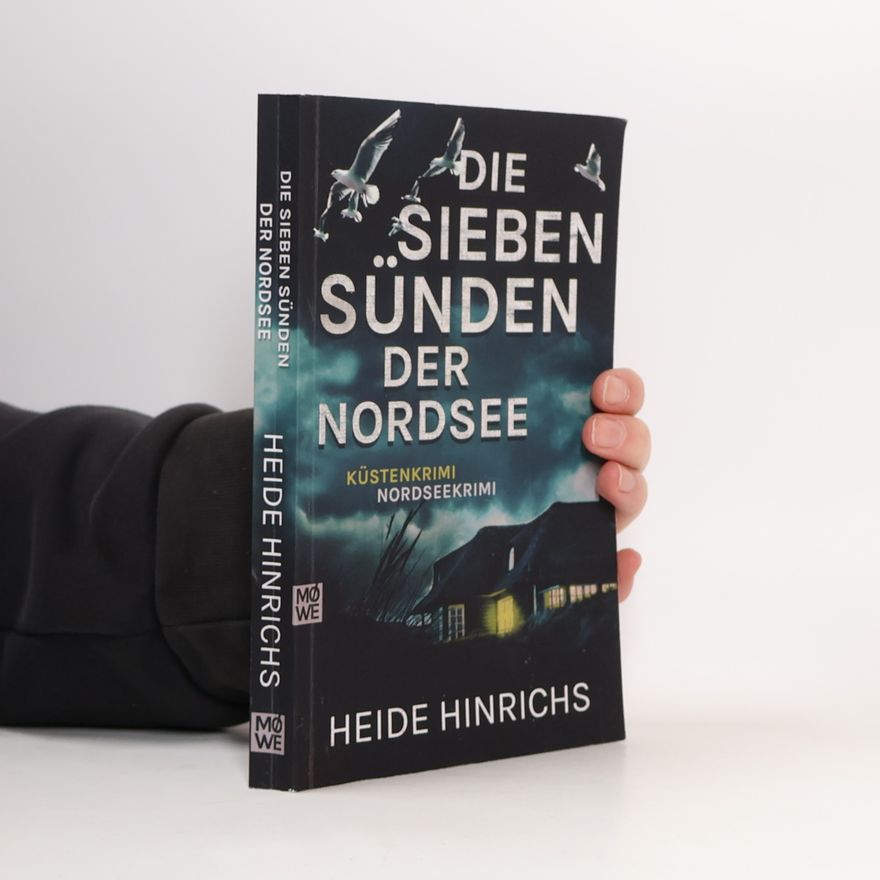 Heide Hinrichs Nordsee-Krimis mit Koopmann und Neuhof - 6: Die sieben Sünden der Nordsee: Küstenkrimi - Nordseekrimi