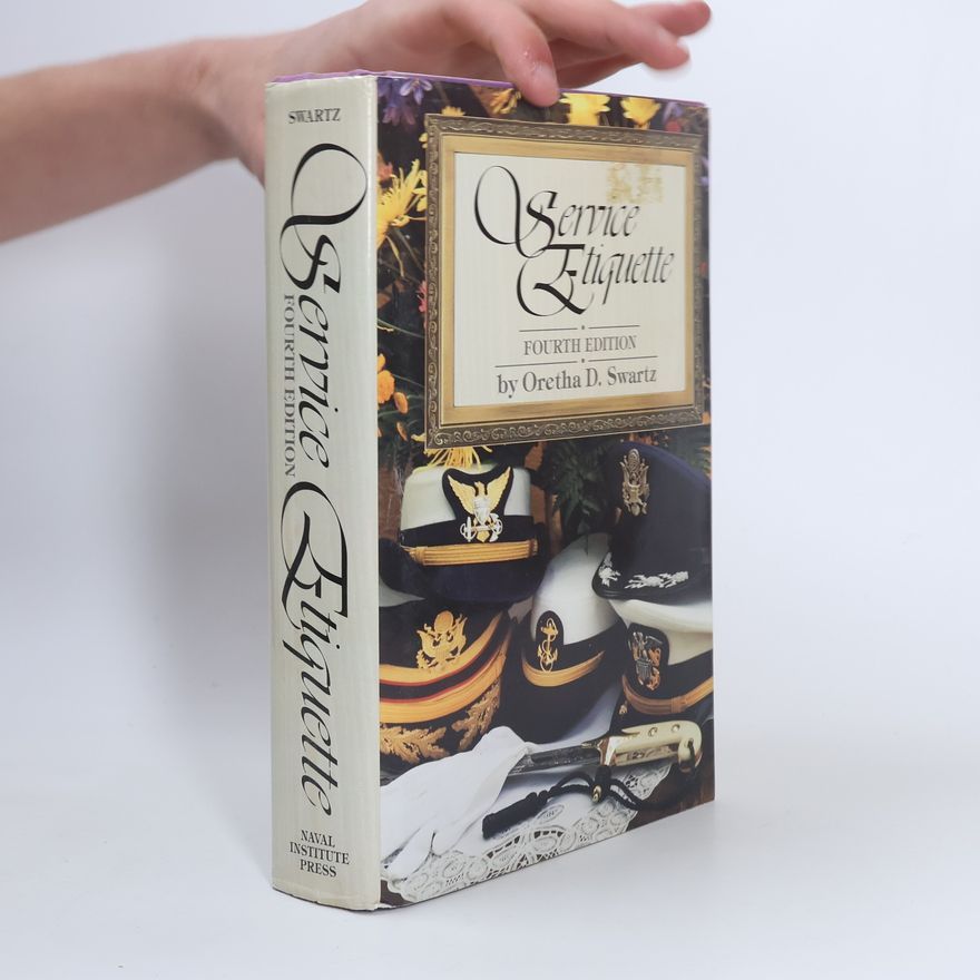 Oretha D. Swartz Service Etiquette: Fourth Edition