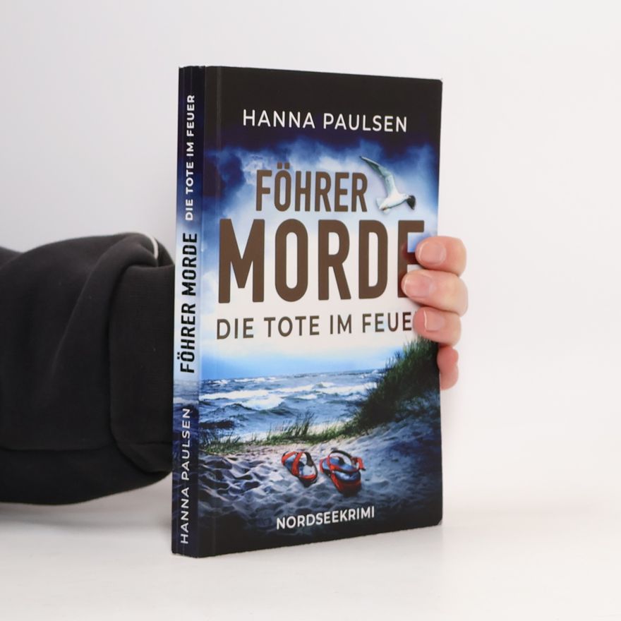 Hanna Paulsen Die Tote im Feuer