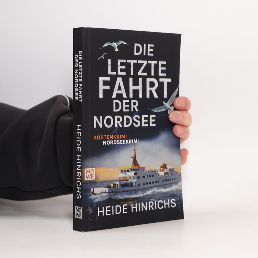 Heide Hinrichs Nordsee-Krimis mit Koopmann und Neuhof - 8: Die letzte Fahrt der Nordsee