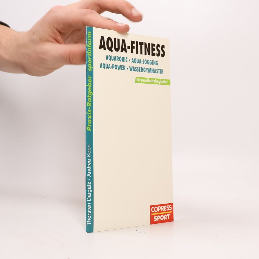 Andrea Röwekamp Praxis-Ratgeber Sportinform: Aqua-Fitneß