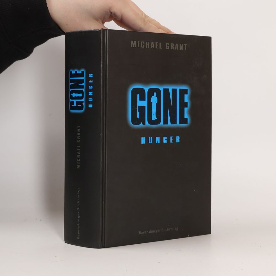 Michael Grant Gone: Hunger