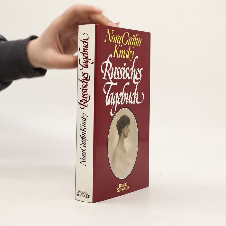 Countess Nora Kinsky of Wchinitz-Tettau Russisches Tagebuch