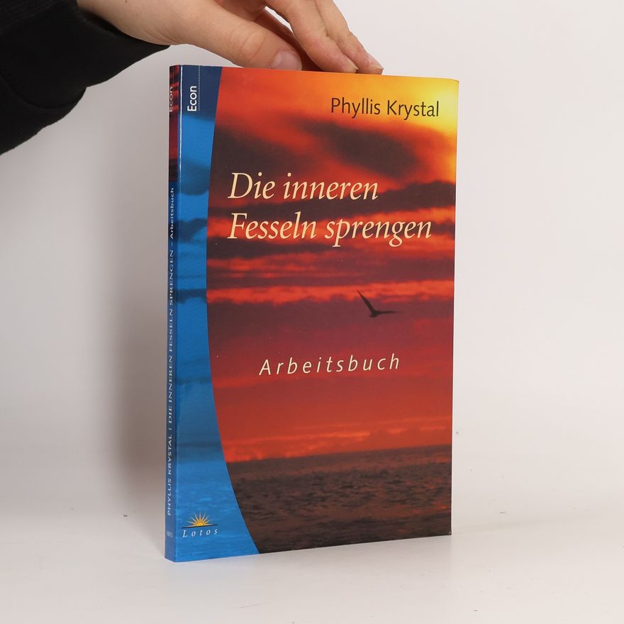 Phyllis Krystal Die inneren Fesseln sprengen