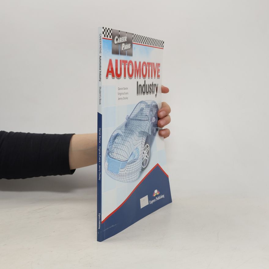 Daniel Baxter Career Paths: Automotive Industry: Student's Book