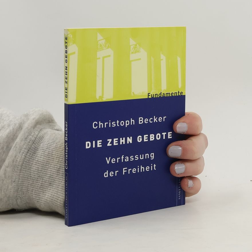 Christoph Becker Fundamente: Die zehn Gebote