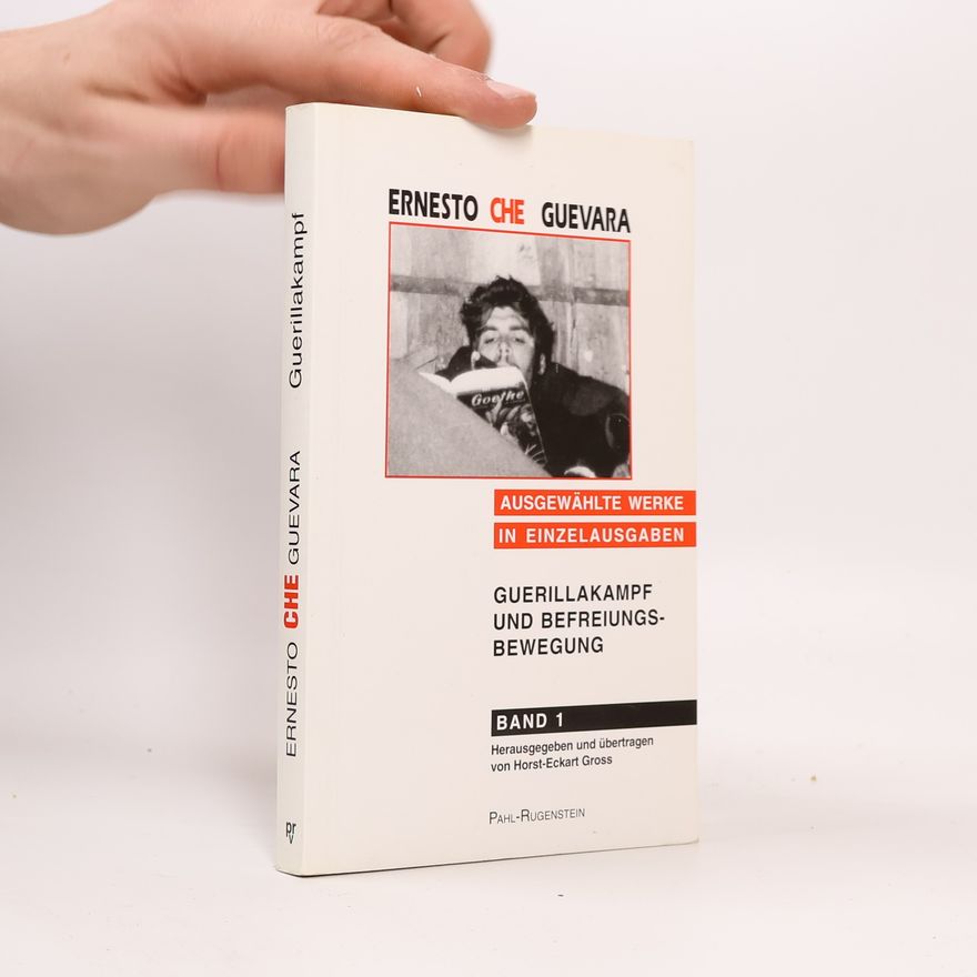 Che Guevara Ausgewählte Werke in Einzelausgaben. Band 1: Guerillakampf und Befreiungsbewegung