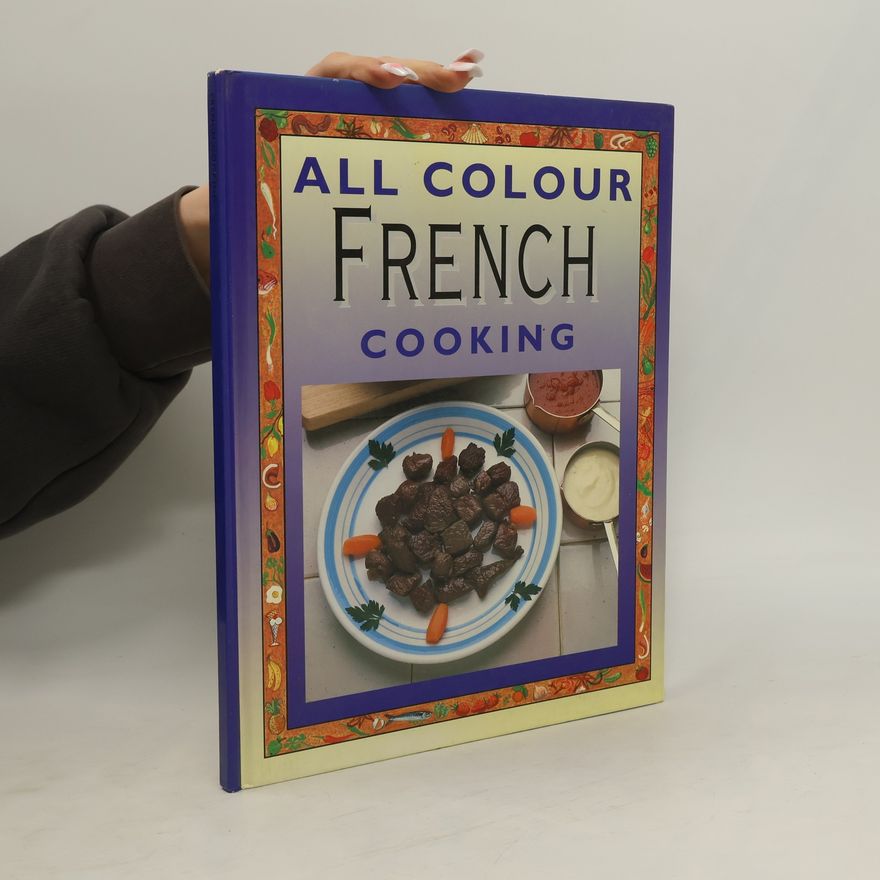 Various authors All Colour French Cooking