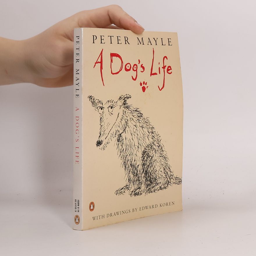 Peter Mayle A Dog's Life