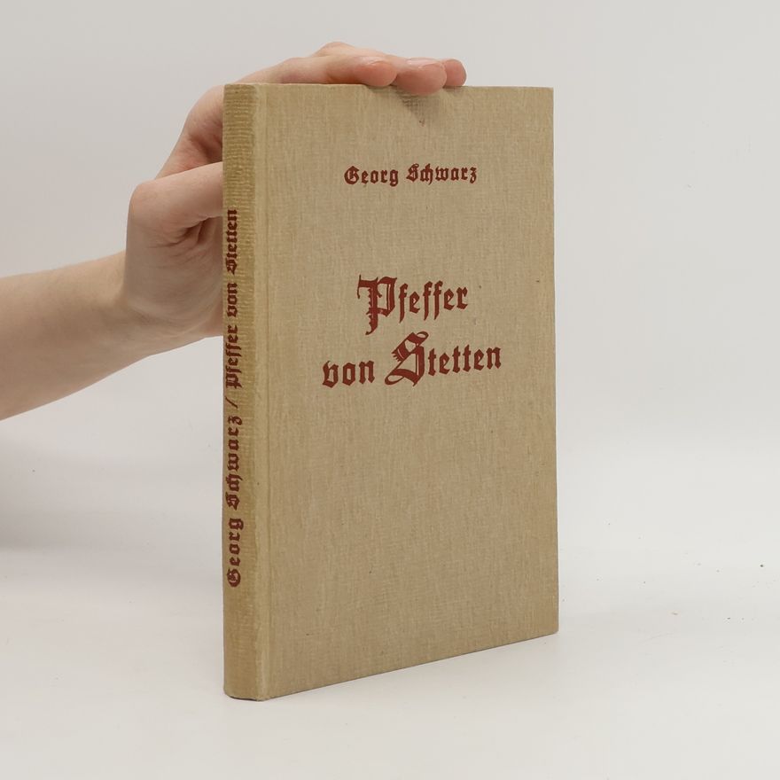 Georg Schwarz Pfeffer von Stetten