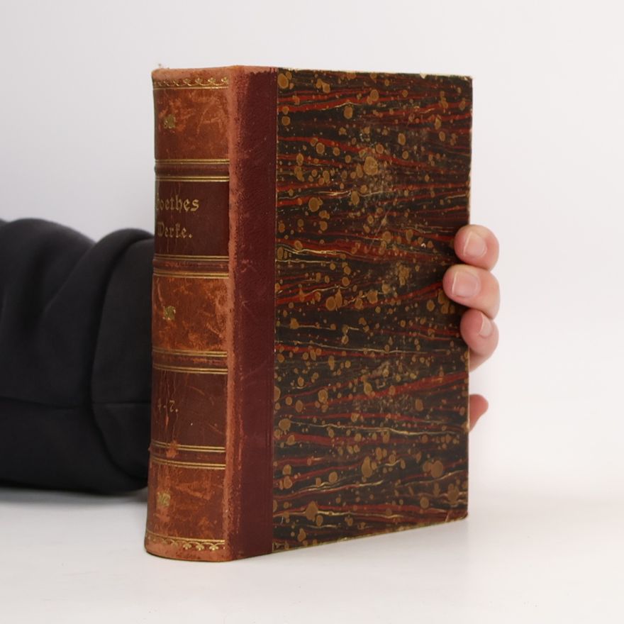 Johann Wolfgang von Goethe Goethes Werke 4-7