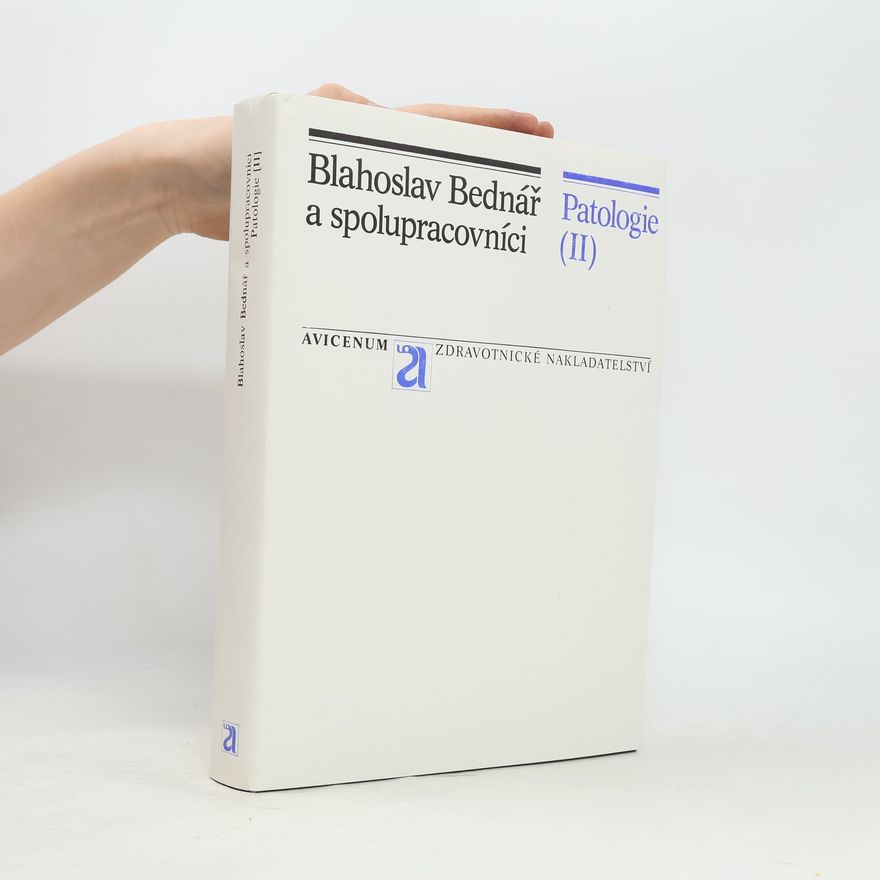 Blahoslav Bednář Patologie II