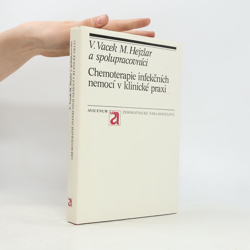 Václav Vacek Chemoterapie infekčních nemocí v klinické praxi