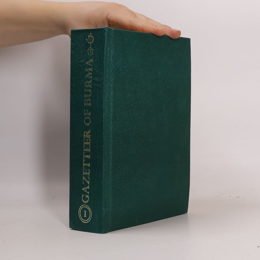 AA.VV. Gazetteer of Burma I