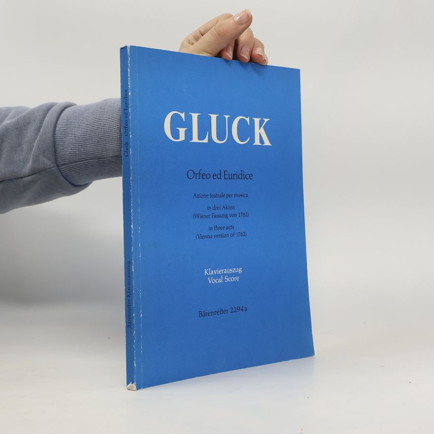 Christoph Willibald Gluck Orfeo ed Euridice