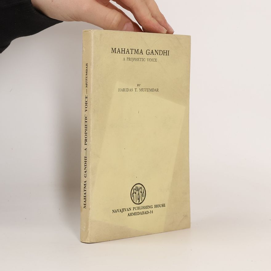 Mahátma Gándhí A Prophetic Voice
