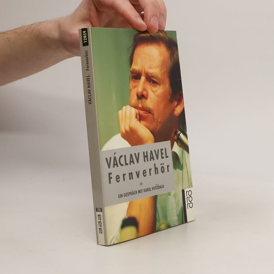 Václav Havel Dálkový výslech. Německy Fernverhör : ein Gespräch mit Karel Hvížďala