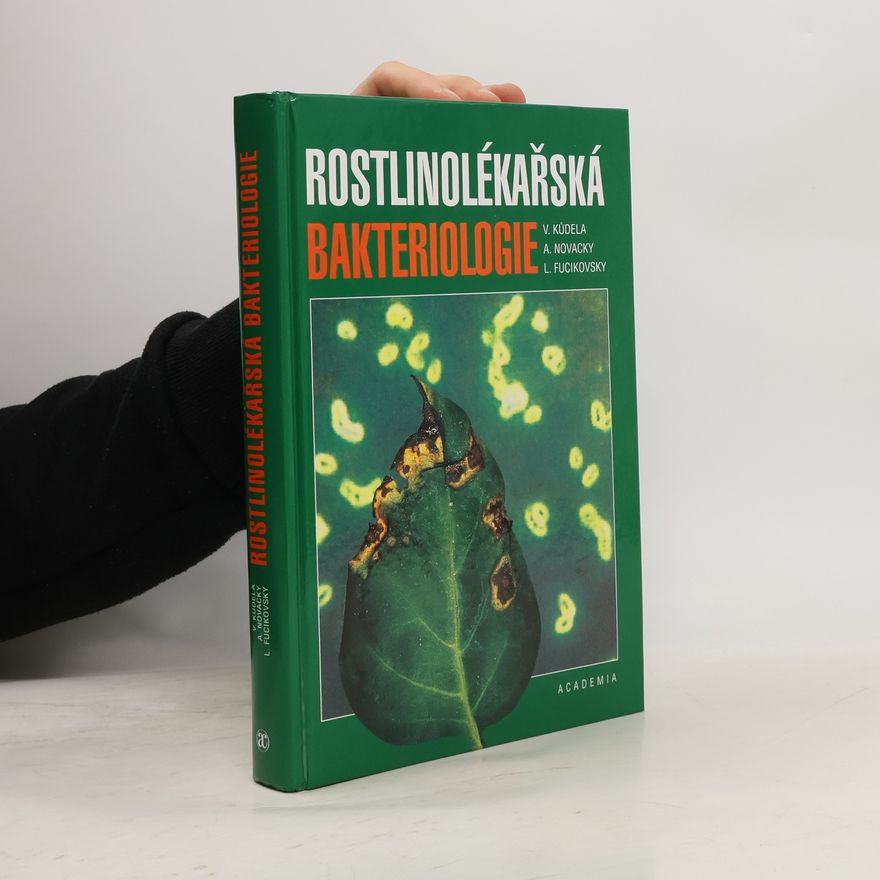 Leopold Fucikovsky Rostlinolékařská bakteriologie
