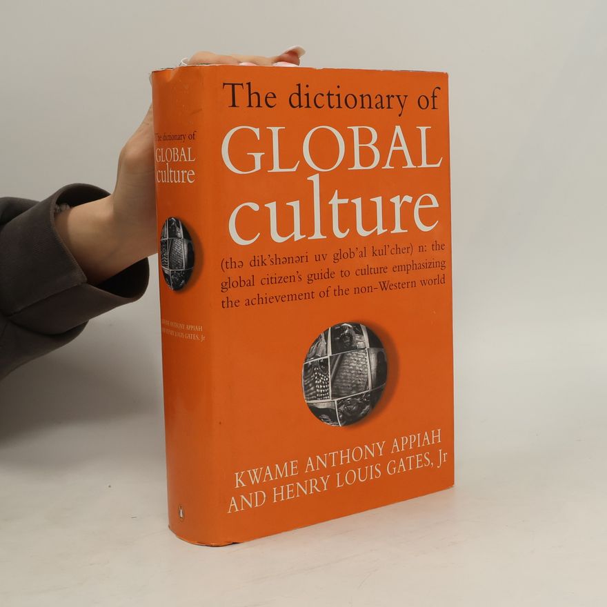 Anthony Appiah The Dictionary Of Global Culture