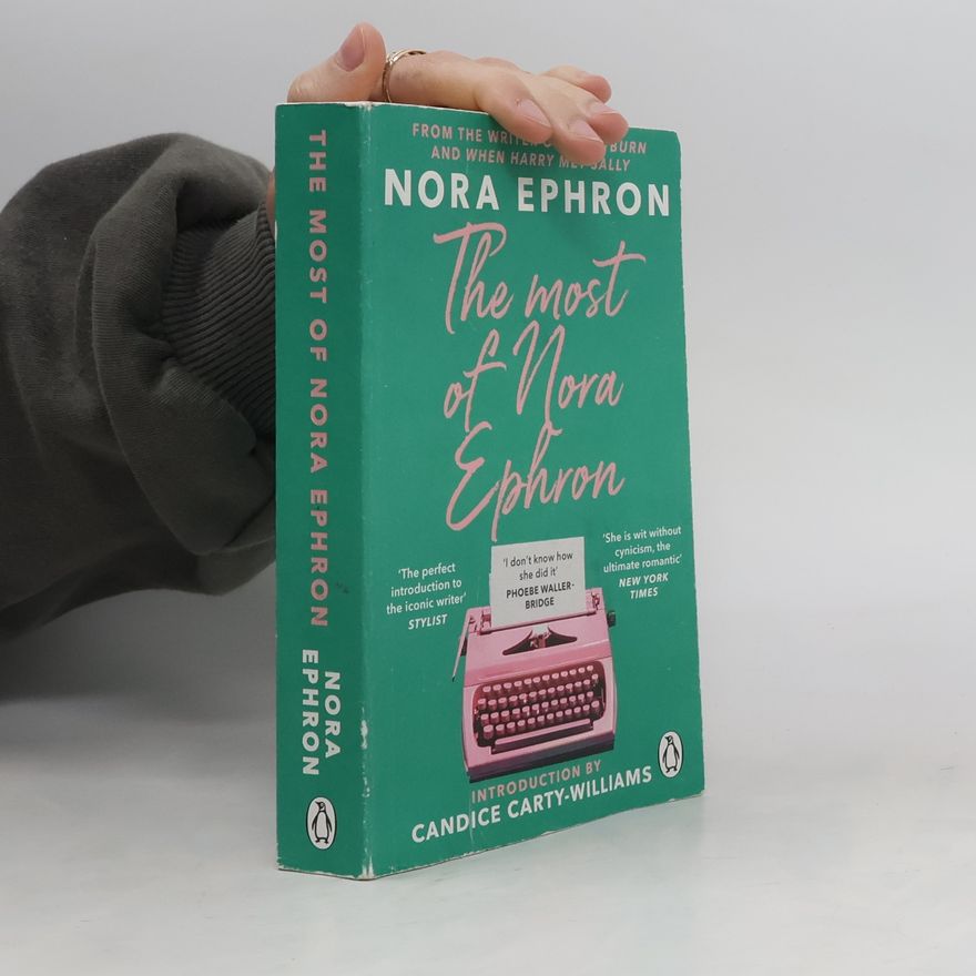 Nora Ephron The Most of Nora Ephron