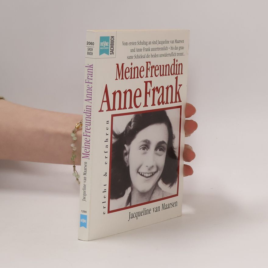 Jacqueline van Maarsen Meine Freundin Anne Frank