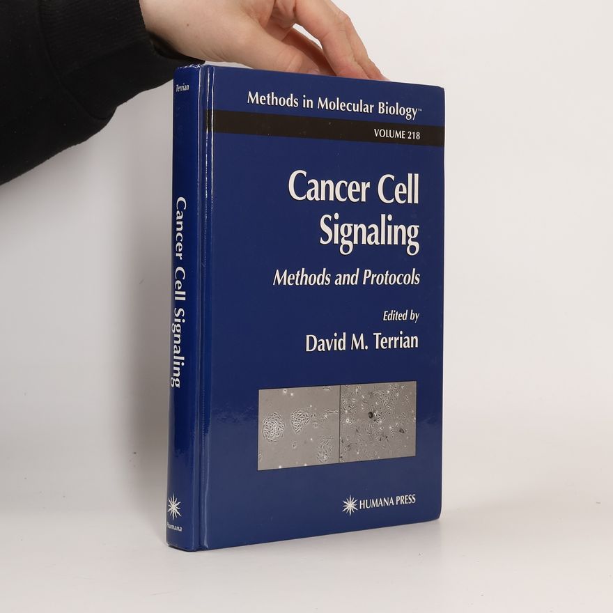 David M. Terrian Methods in Molecular Biology - 218: Cancer Cell Signaling