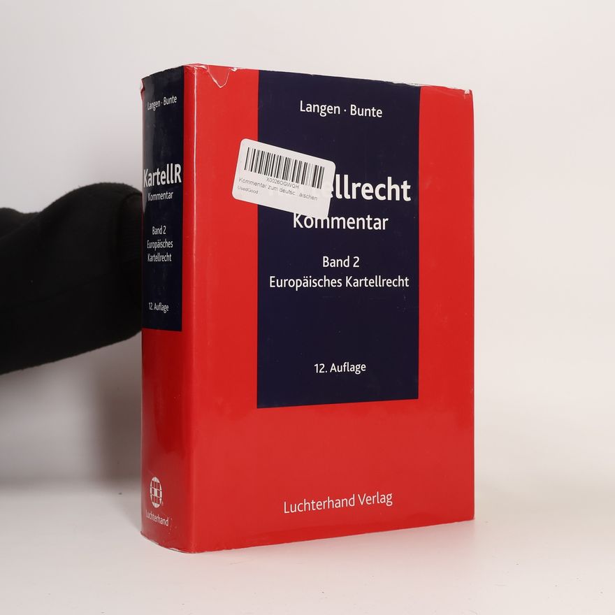 Hermann-Josef Bunte Kartellrecht. Kommentar