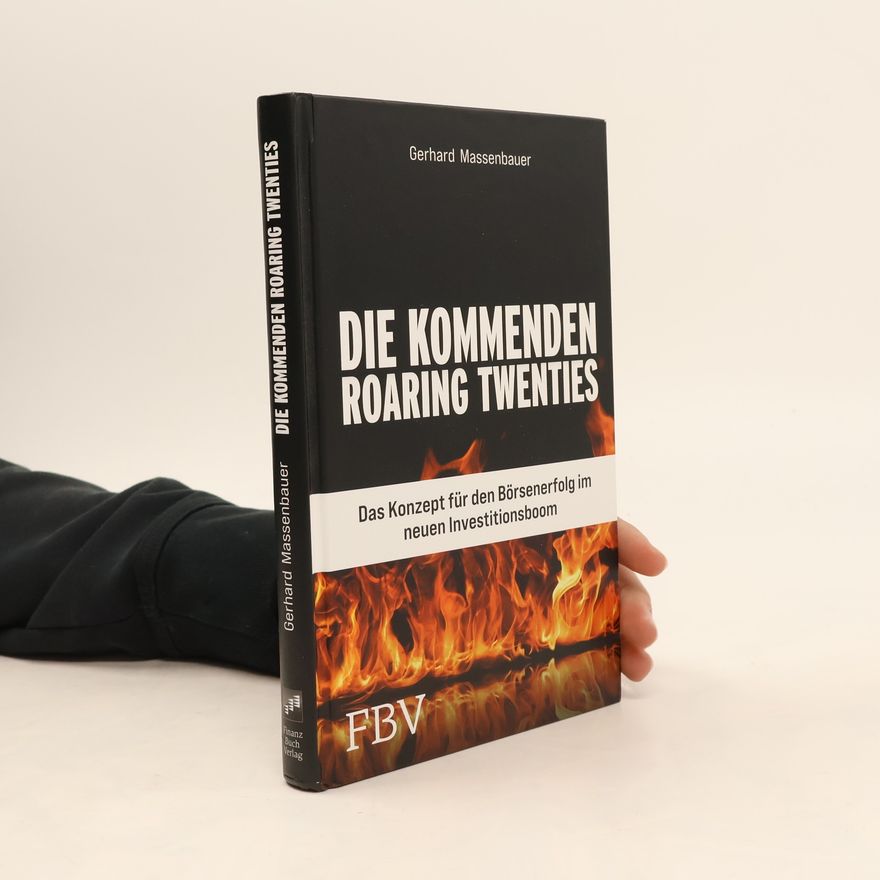 Gerhard Massenbauer Die kommenden Roaring Twenties