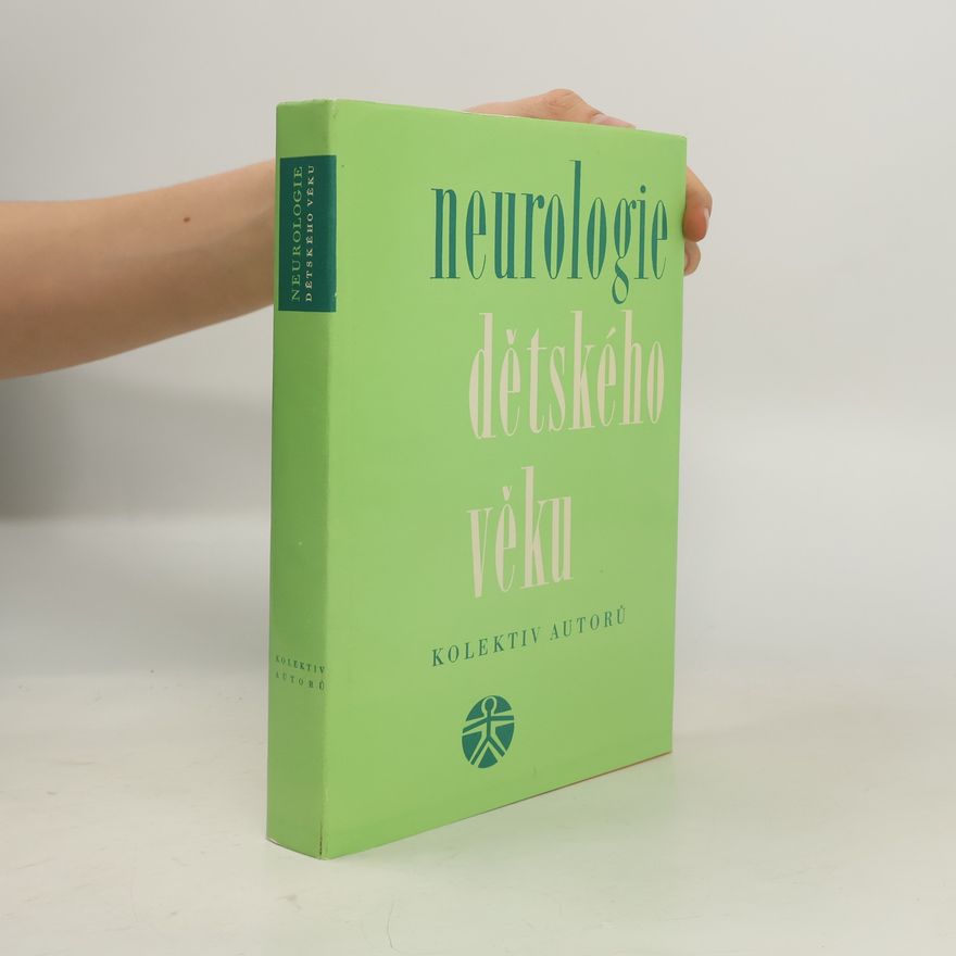 Autorenkollektiv Neurologie dětského věku