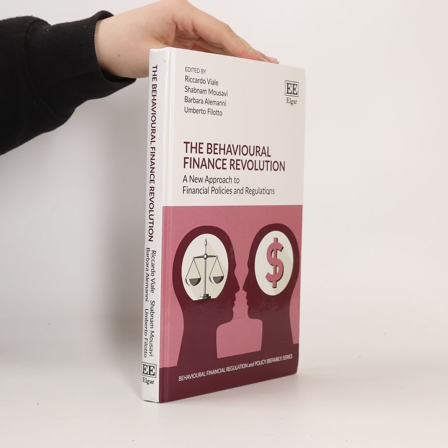 Shabnam Mousavi Behavioural Financial Regulation and Policy (BEFAIRLY) series: The Behavioural Finance Revolution