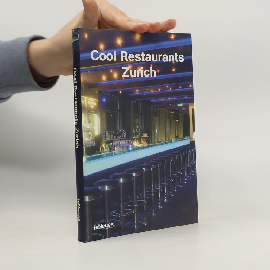 Autorenkollektiv Cool Restaurants Zurich