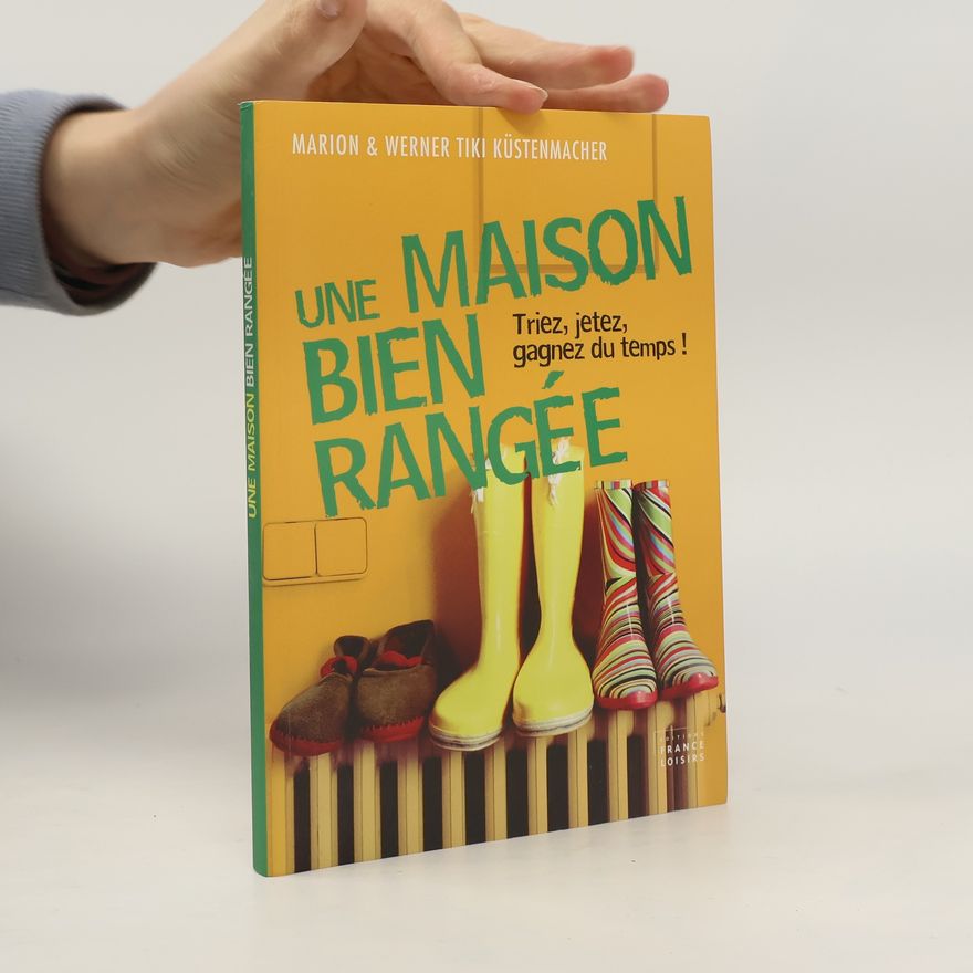 Marion Küstenmacher Une maison bien rangée