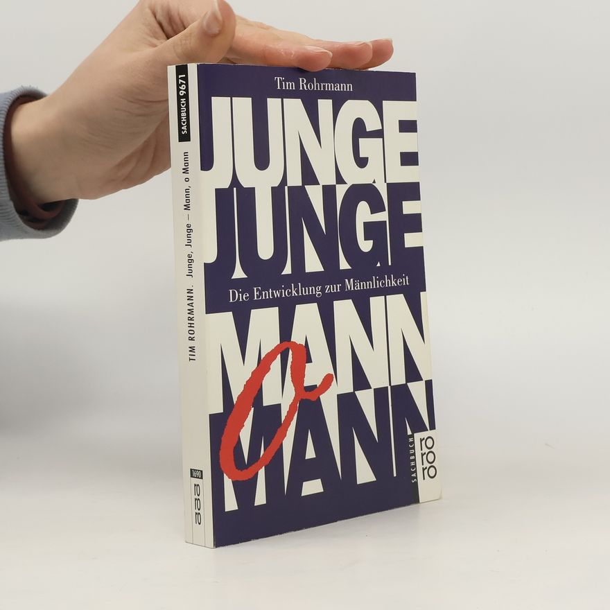 Tim Rohrmann Junge, Junge - Mann, o Mann